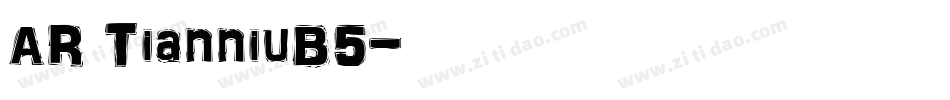 AR TianniuB5字体转换